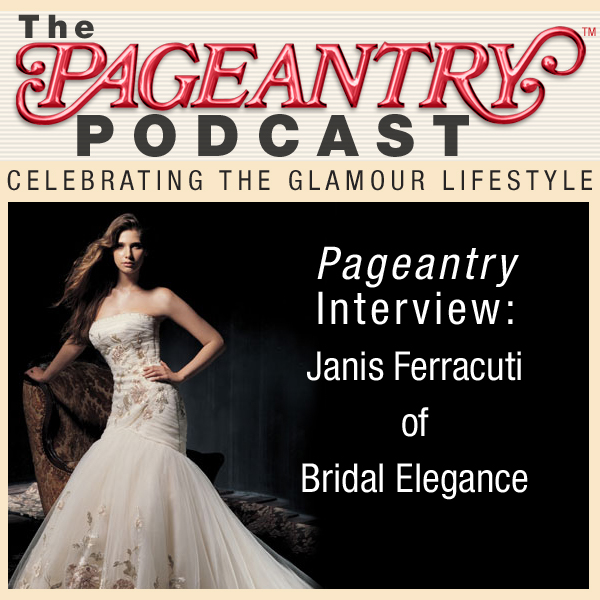 Pageantry PodCast Interview: Bridal Elegance