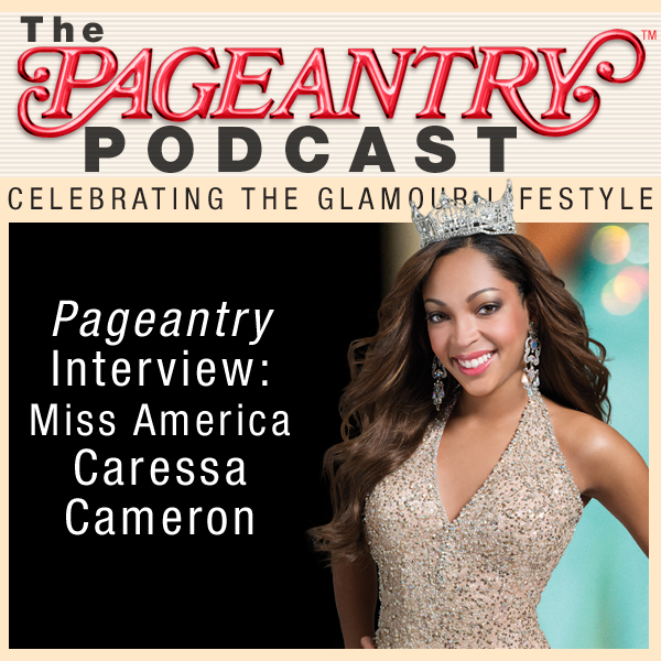 Pageantry PodCast Interview: Miss America 2010 Caressa Cameron