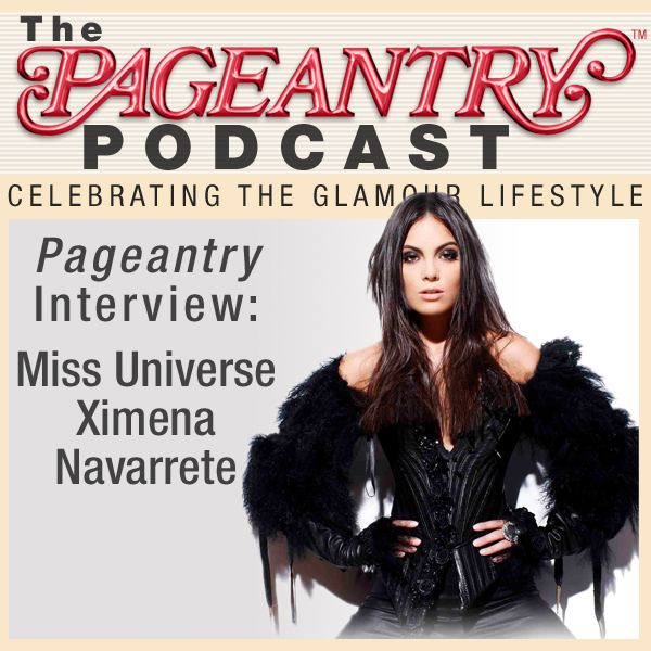 Miss Universe, Ximena Navarrete PodCast