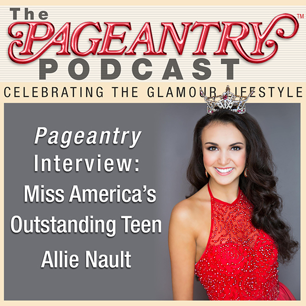 Pageantry Interview: MAOTeen Allie Nault