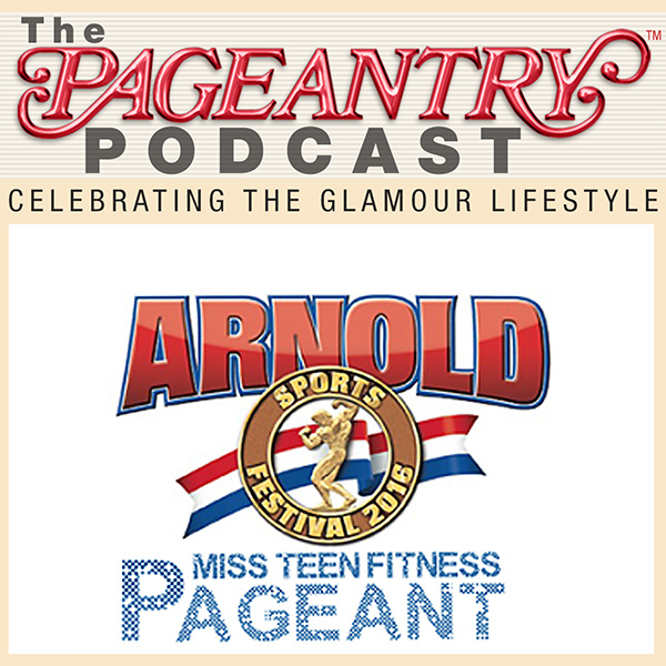 Pageantry PodCast: Miss Arnold Teen Fitness Interview