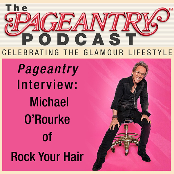 Pageantry Interview: Michael O'Rourke of Rock Your Hair