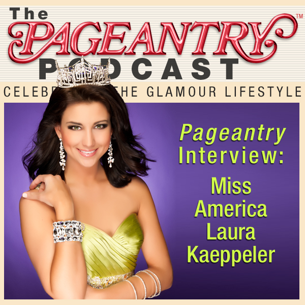 Laura Kaeppeler Miss America 2012 PodCast