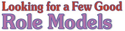 Looking for a Few Good Role Models