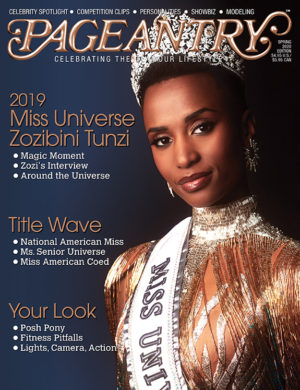 Miss Universe Pageant won by Zozibini Tunzi of South Africa. Zozobini Tunzi is featured on the spring 2020 cover of Pageantry magazine.