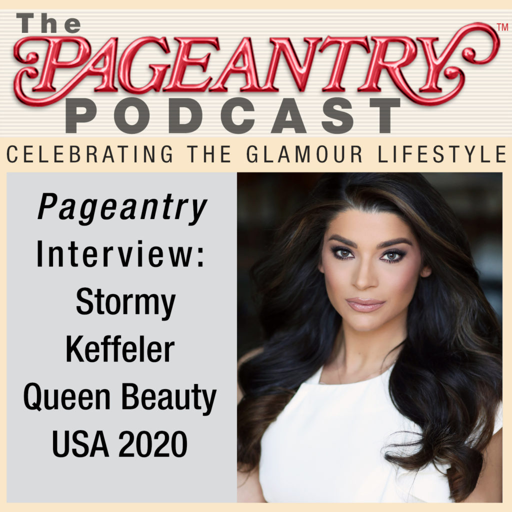 Pageantry Interview: Stormy Keffeler, Queen Beauty USA - Podcast