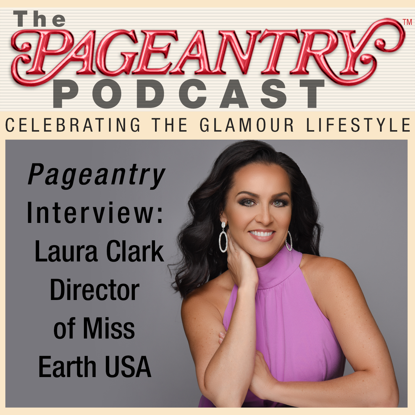 Pageantry PodCast Laura Clark, Director Miss Earth USA Pageantry