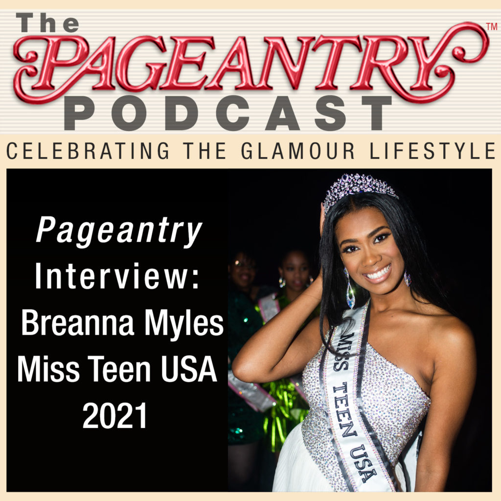 breanna myles, miss teen usa 2021, miss teen usa 2021 breanna myles, pageant, pageantry, pageantry magazine