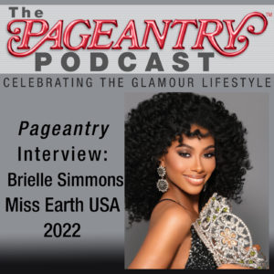 miss earth usa, miss earth, pageant, international pageant, pageant interview, pageantry, beauty, pageantry magazine, pageantry digital, brielle simmons, pageant podcast, pageant life