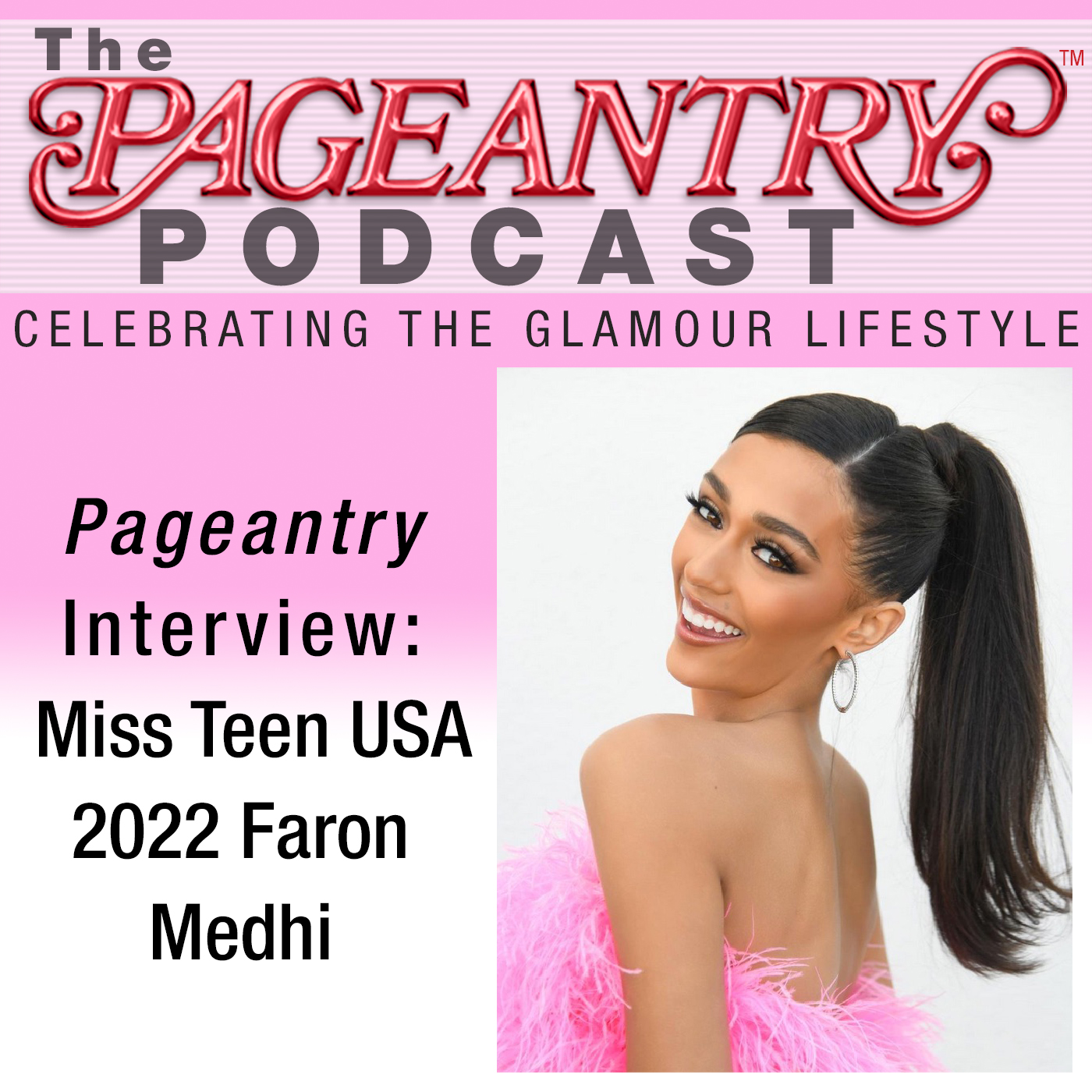 miss teen usa 2022, miss teen usa, teen usa, pageantry magazine, beauty pageant, pageant interview, faron medhi, national pageant, beauty, model, pageantry, pageant p[odcast, pageantry podcast